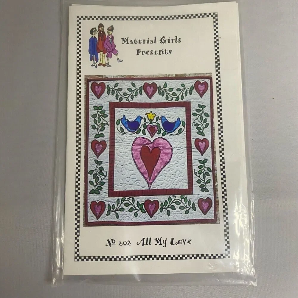 #7449 Material Girls Presents No. 202 All My Love Quilt Pattern